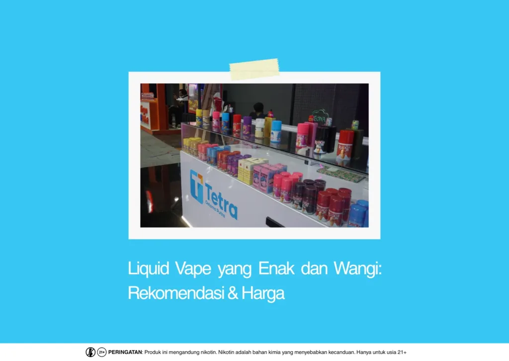 Liquid Vape yang Enak dan Wangi