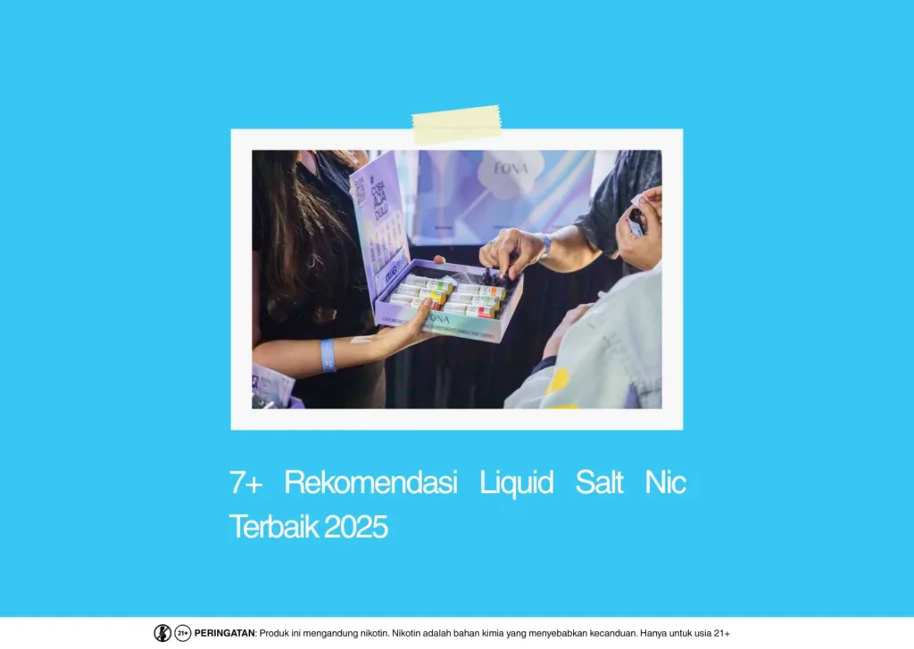 Rekomendasi Liquid Salt Nic Terbaik