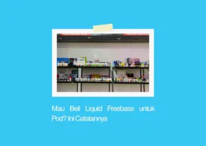 liquid freebase untuk pod