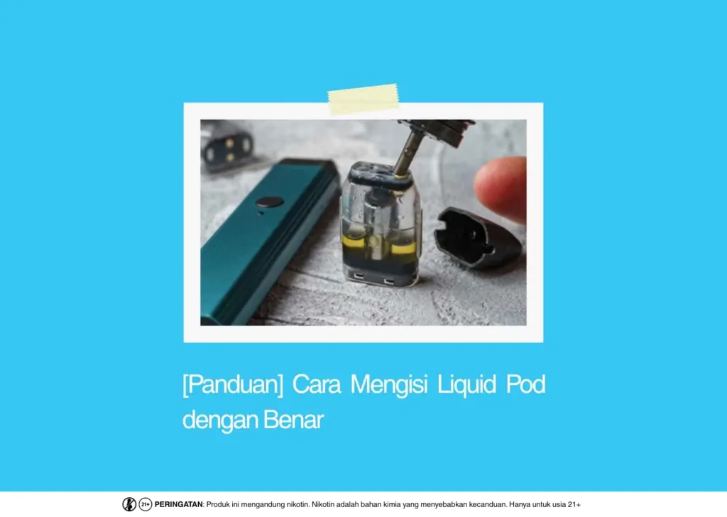 Cara Mengisi Liquid Pod
