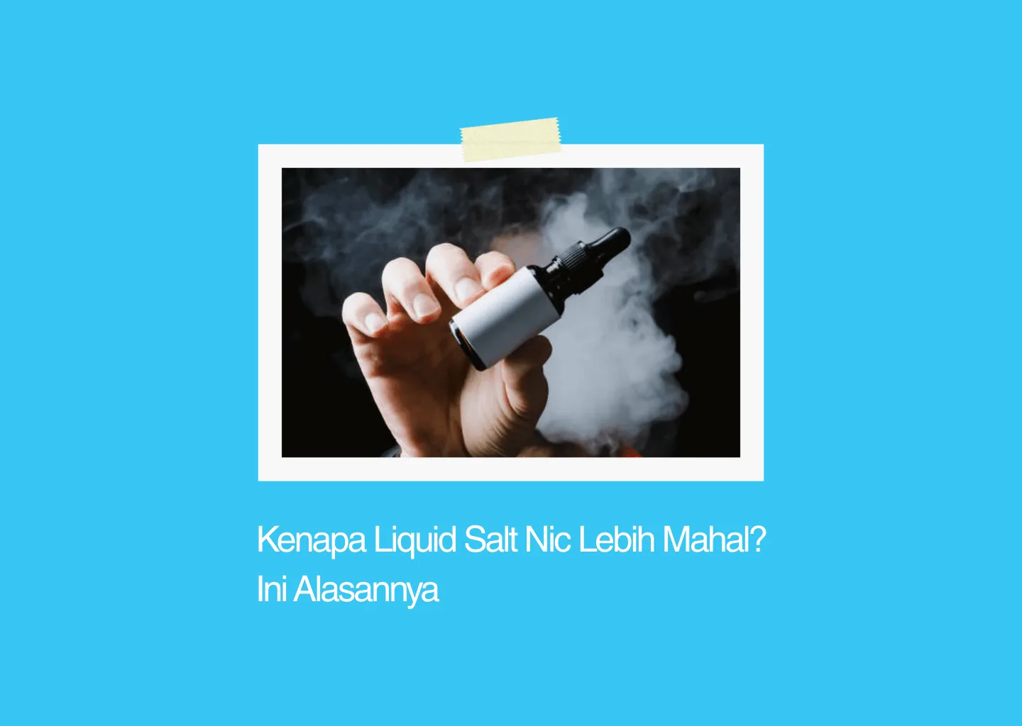 kenapa liquid salt nic lebih mahal