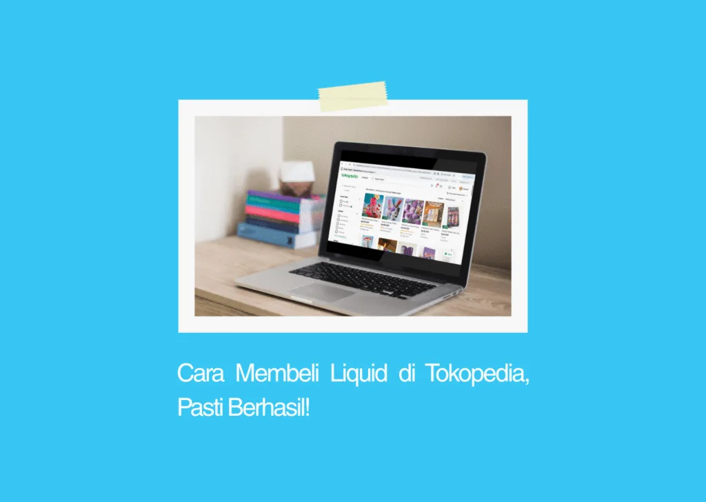 cara membeli liquid di tokopedia