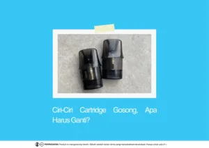 ciri ciri cartridge pod gosong
