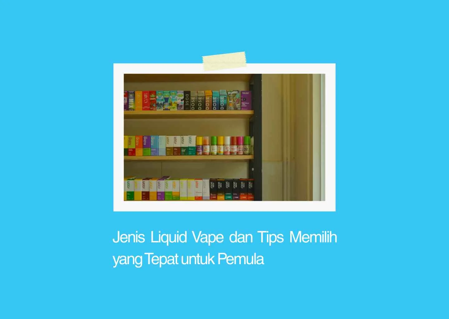 jenis liquid vape