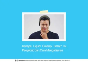Kenapa Liquid Creamy Gatal
