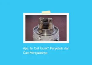 Penyebab dan Cara Mengatasi Coil Gunk