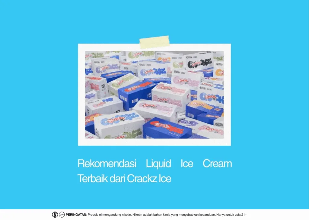Rekomendasi Liquid Ice Cream Terenak dari Crackz Ice