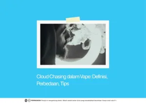 cloud chasing dalam vape