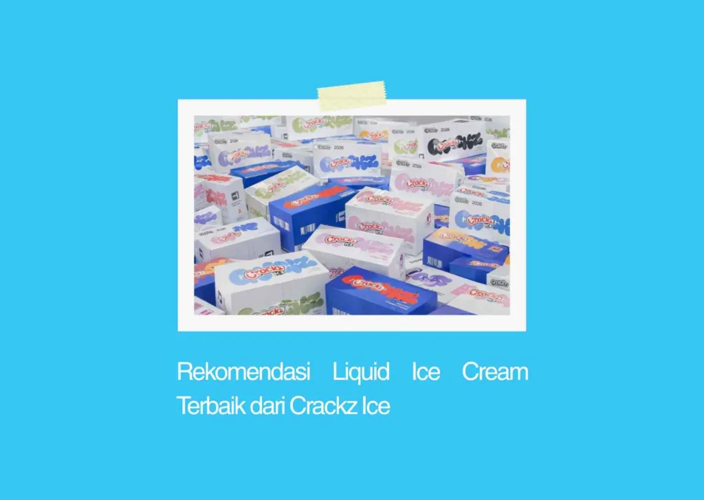 rekomendasi liquid ice cream terbaik dan liquid crackz ice ice cream terbaik
