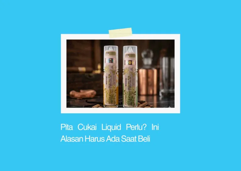 cek pita cukai liquid sebelum pembelian liquid