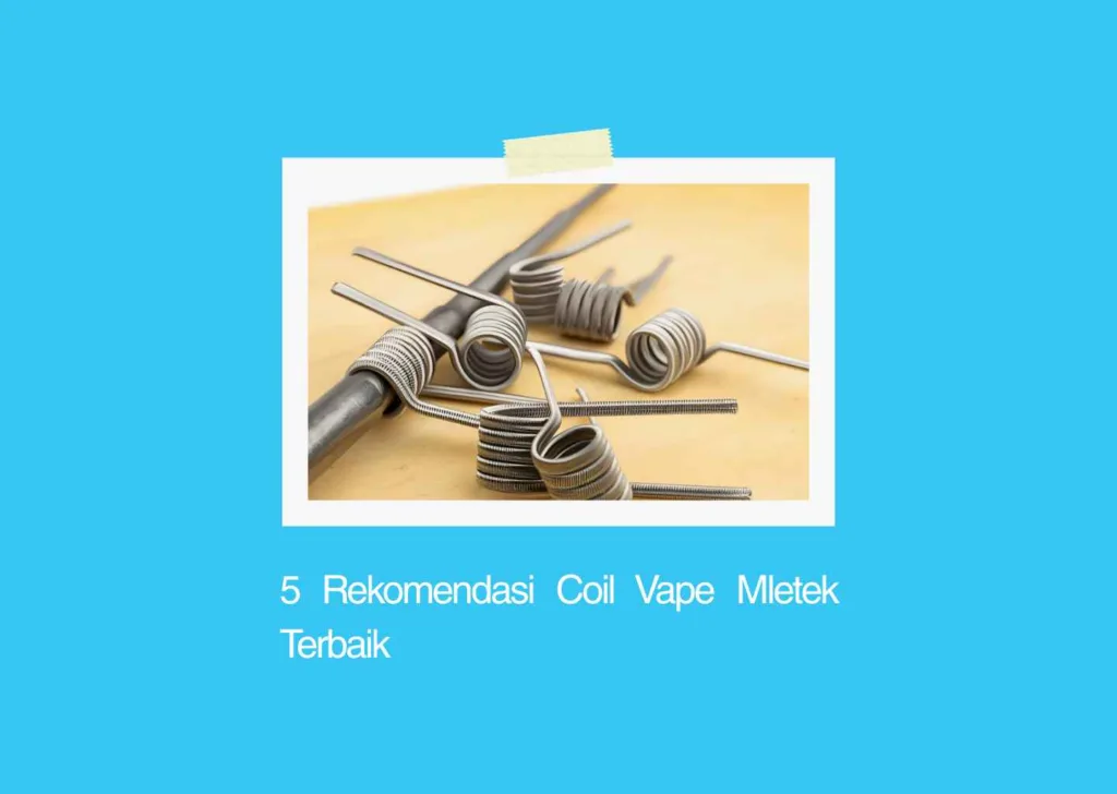 rekomendasi coil vape