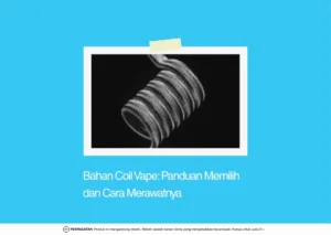 bahan coil vape