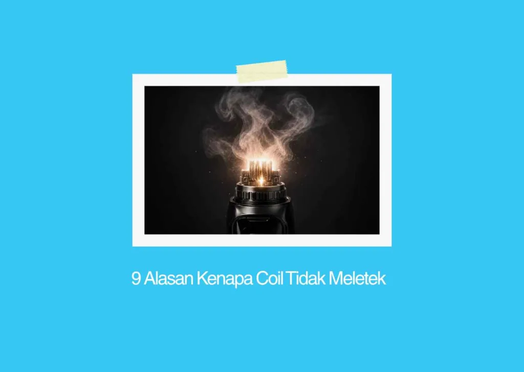 kenapa coil tidak meletek
