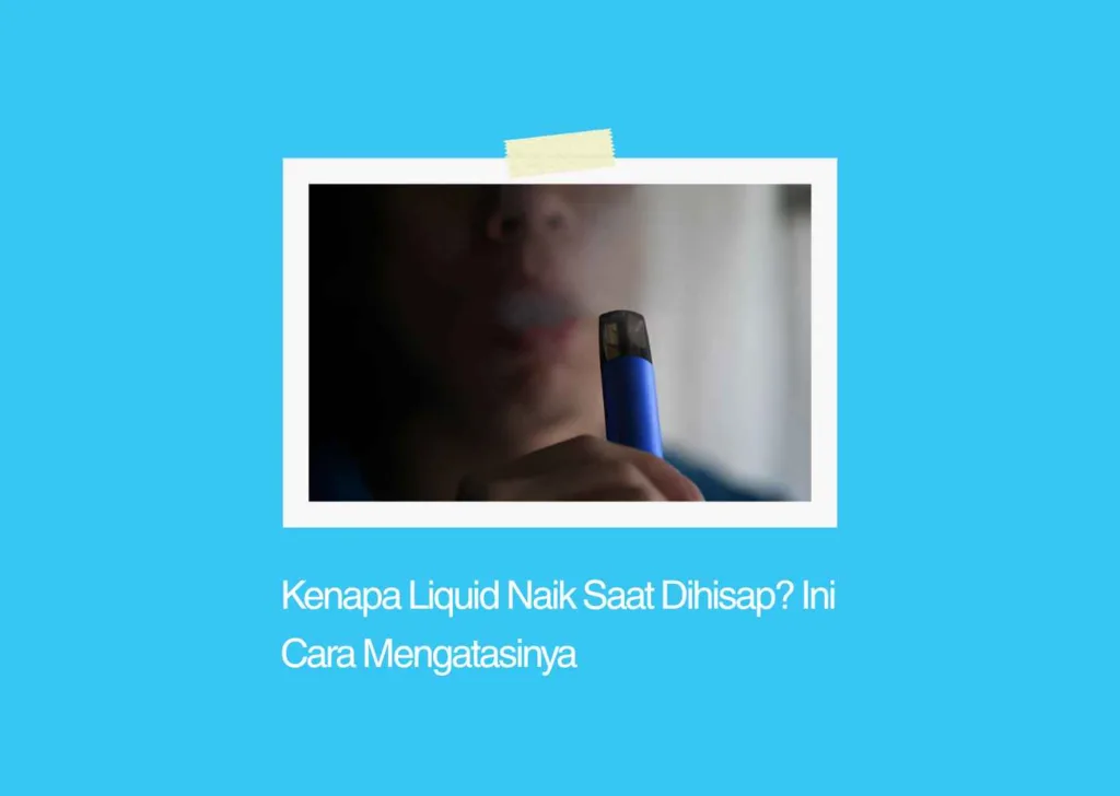 kenapa liquid naik saat dihisap