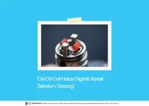 Ciri Coil Harus Diganti