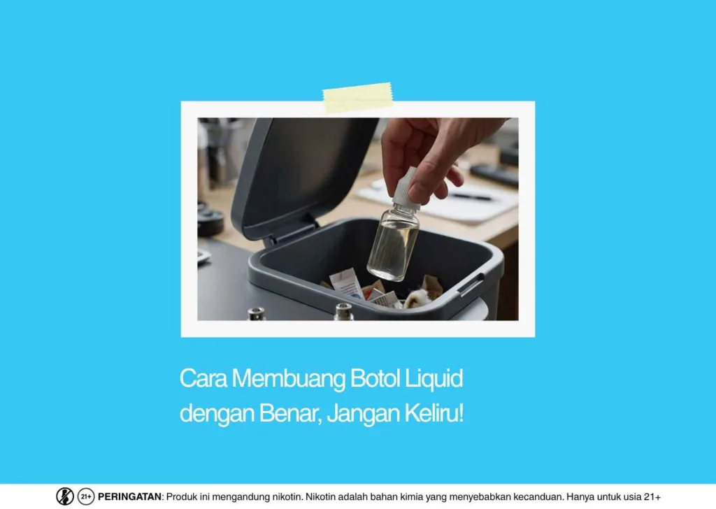 Cara Membuang Botol Liquid