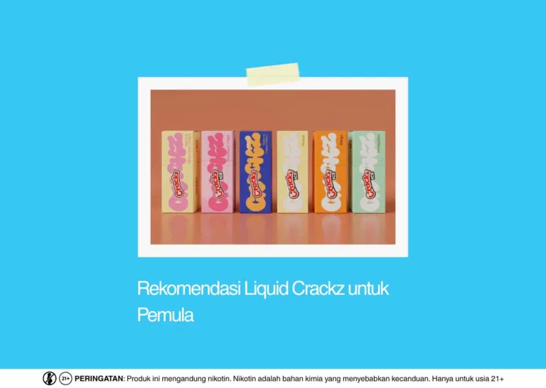 Rekomendasi Liquid Crackz untuk pemula